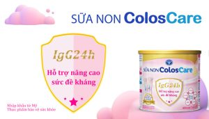 Sữa non ColosCare IgG24h tăng đề kháng cho trẻ